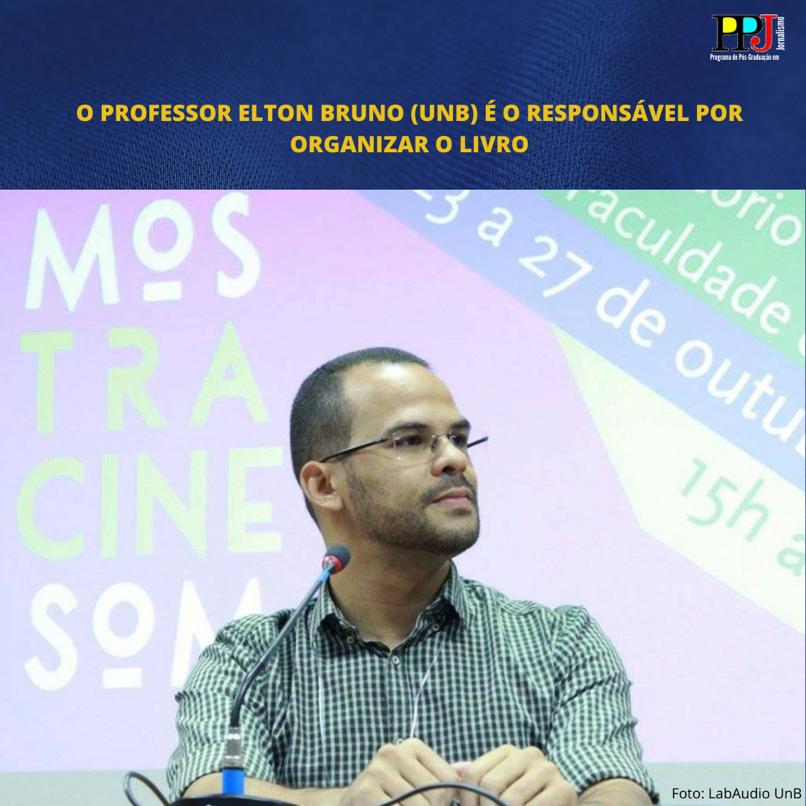 professor Elton Bruno (UnB), organizador do livro