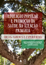 EDUCACAO-POPULAR-E-PROMOÇÃO-DA-SAÚDE-NA-ATENÇÃO-PRIMÁRIA-EDITORA-DO-CCTA-2020-(1)-1.png