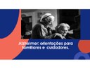 Alzheimer_orientações para familiares e cuidadores.jpg