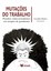 Mutações do Trabalho - Cremilda Medina.jpg