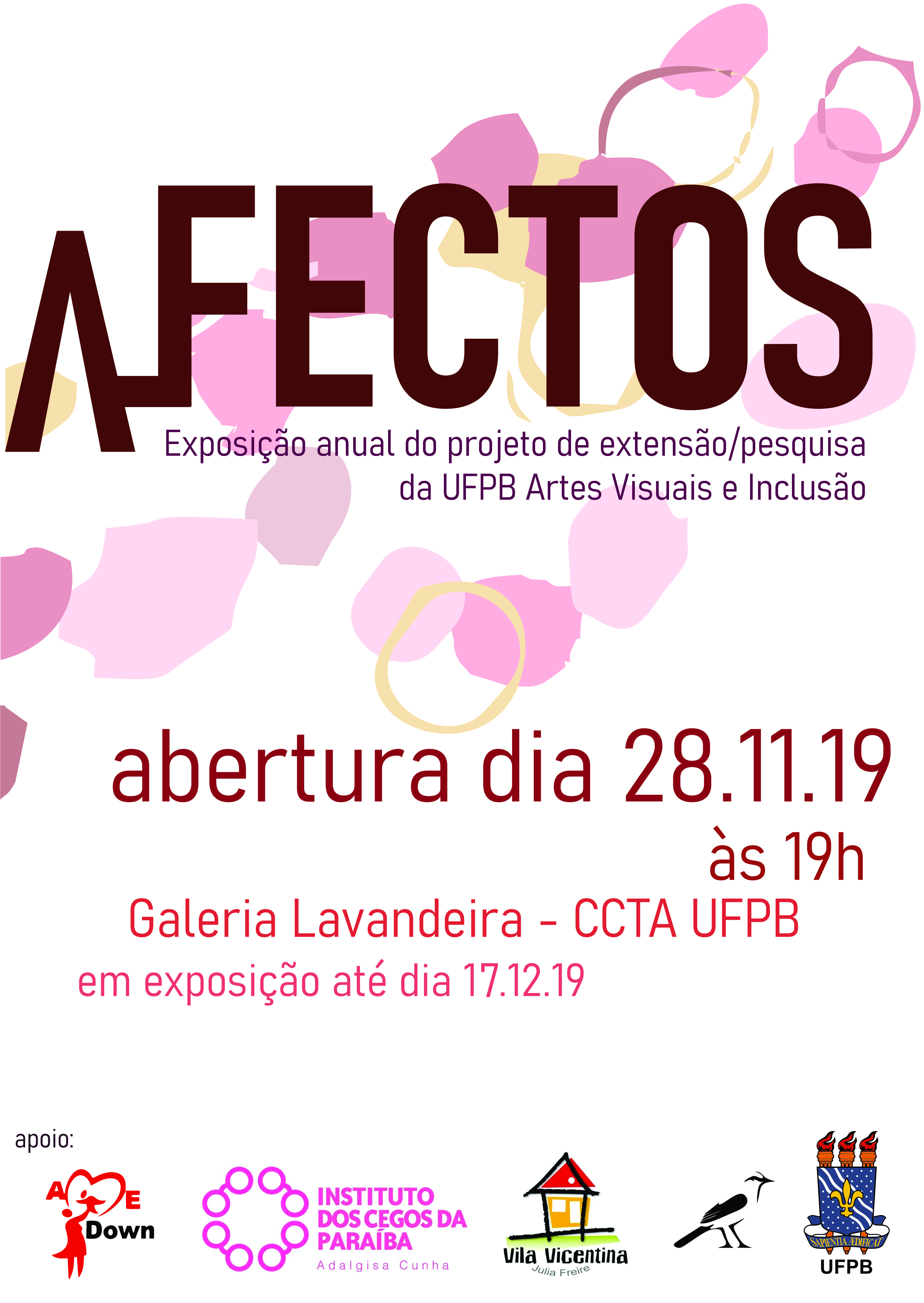 AFECTOS - EXPOSIÇÃO ANUAL DO PROJETO ARTES VISUAIS & INCLUSÃO